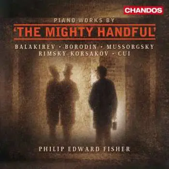 CD Modest Mussorgsky: Philip Edward Fisher - The Mighty Handful