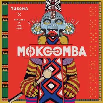 LP Mokoomba: Tusona: Tracings In The Sand