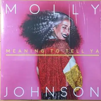 LP Molly Johnson: Meaning To Tell Ya