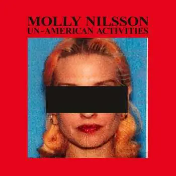 CD Molly Nilsson: Un-American Activities