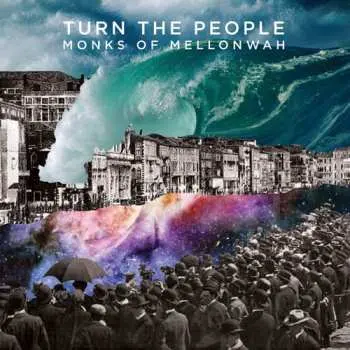 CD Monks Of Mellonwah: Turn The People