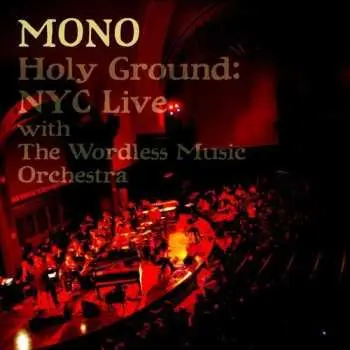 CD/DVD Mono: Holy Ground: NYC Live With The Wordless Music Orchestra