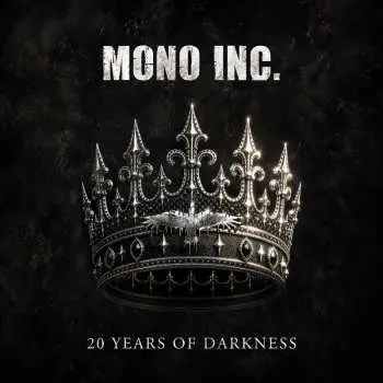 2CD Mono Inc.: 20 Years Of Darkness