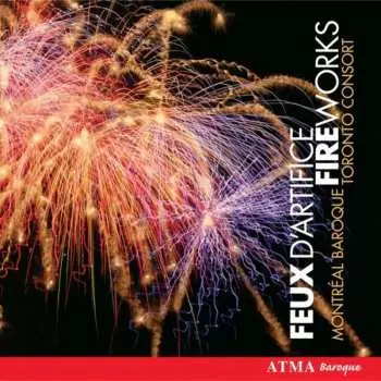 2CD Montreal Baroque: Feux D'artifice = Fireworks