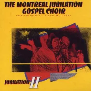 CD Montreal Jubilation Gospel Choir: Jubilation II