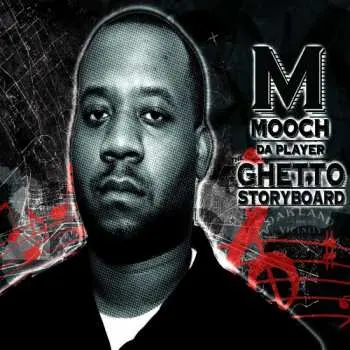 CD Mooch Da Player: The Ghetto Storyboard