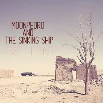 LP/CD Moonpedro & The Sinking Ship: Kin LTD