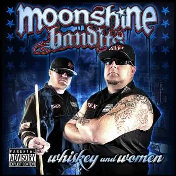 CD Moonshine Bandits: Whiskey And Women