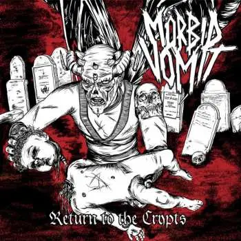 CD Mörbid Vomit: Return To The Crypts LTD