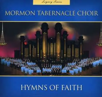 CD Mormon Tabernacle Choir: Legacy Series Hymns Of Faith 1