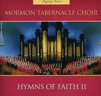 CD Mormon Tabernacle Choir: Legacy Series Hymns Of Faith 2