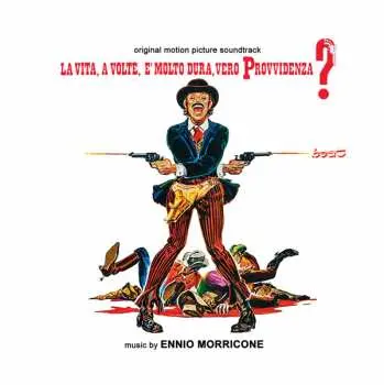 CD Ennio Morricone: La vita, a volte, è molto dura, vero Provvidenza? - Ci risamo, vero Provvidenza? LTD
