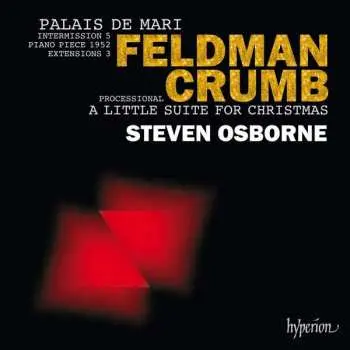CD Morton Feldman: Palais De Mari / Intermission 5 / Piano Piece 1952 / Extensions 3 / Processional / A Little Suite For Christmas