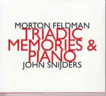 2CD Morton Feldman: Triadic Memories & Piano