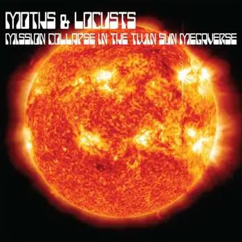 LP Moths & Locusts: Mission Collapse In The Twin Sun Megaverse CLR