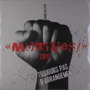 2LP Motives: Chant De Lutte: Y'a Toujours Pas D'arrangement