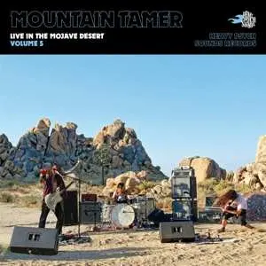 LP Mountain Tamer: Live In The Mojave Desert (Volume 5) LTD