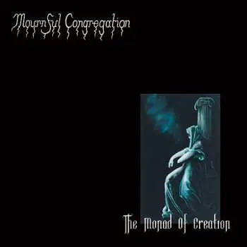CD Mournful Congregation: The Monad Of Creation