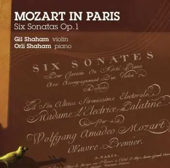 CD Wolfgang Amadeus Mozart: Mozart In Paris • Six Sonatas Op. 1