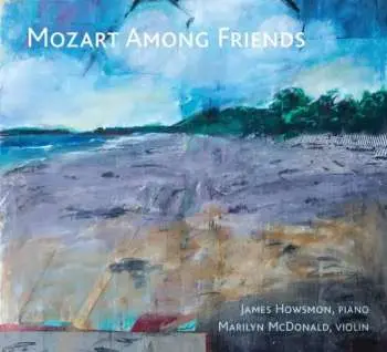 CD Wolfgang Amadeus Mozart: Mozart Among Friends