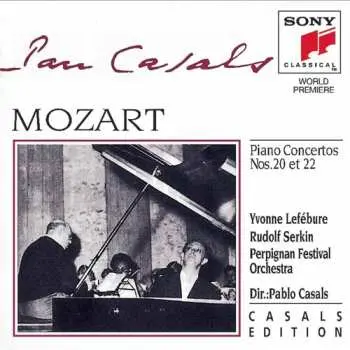 CD Mozart / Lefebure / Serkin / Casals: Piano Concerti 20 & 22