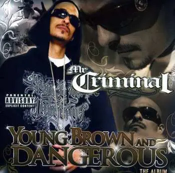 CD Mr. Criminal: Young Brown And Dangerous