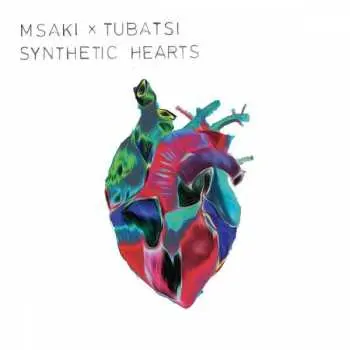 LP Msaki: Synthetic Hearts