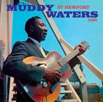 CD Muddy Waters: At Newport 1960 LTD