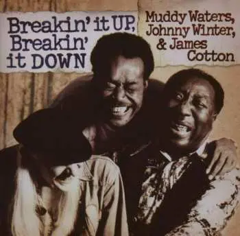CD Muddy Waters: Breakin' It Up, Breakin' It Down