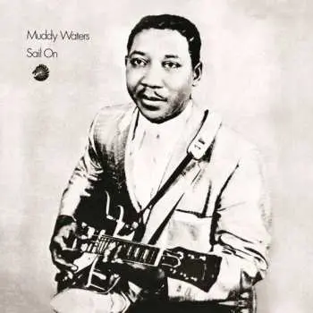 CD Muddy Waters: Sail On DIGI