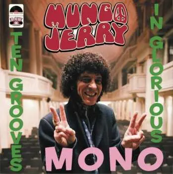 LP Mungo Jerry: Ten Grooves In Glorious Mono