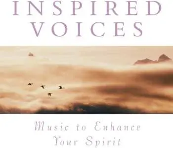 CD Music To Enhance Spirit: Inspired Voices / Various: Music To Enhance Spirit: Inspired Voices / Various