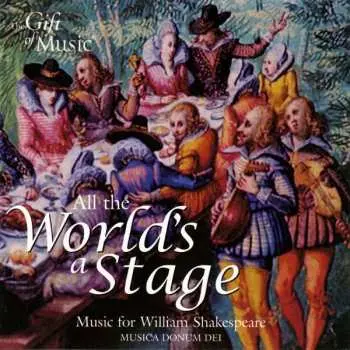 CD Musica Donum Dei: All The World's A Stage: Music For William Shakespeare