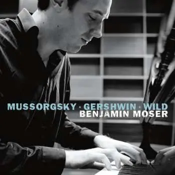CD Modest Mussorgsky: Mussorgsky, Gershwin, Wild