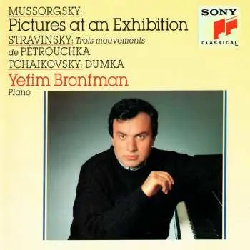 CD Modest Mussorgsky: Mussorgsky: Pictures At An Exhibition / Stravinsky: Trois Mouvements De Pétrouchka/ Tchaikovsky: Dumka PIC