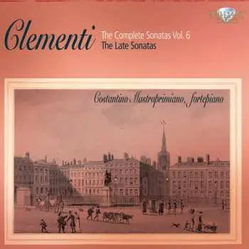 3CD Muzio Clementi: The Complete Sonatas vol. 6 - The Late Sonatas