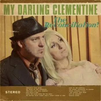 CD My Darling Clementine: The Reconciliation?