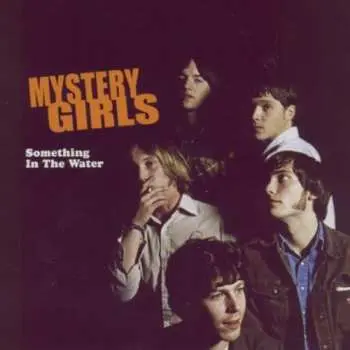 CD The Mystery Girls: Something In The Water
