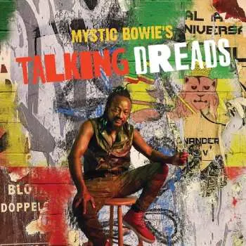 2LP Mystic Bowie: Mystic Bowie's Talking Dreads CLR