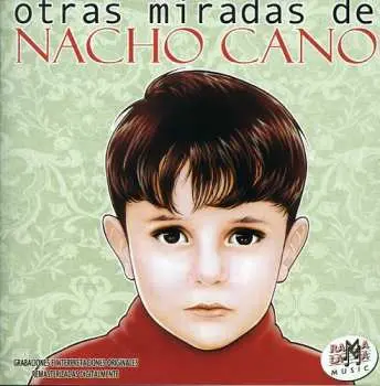 CD Nacho Cano: Otras Miradas De Nacho Cano