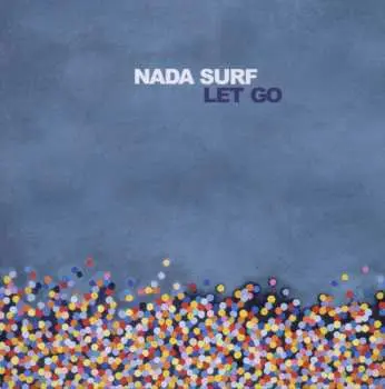 CD Nada Surf: Let Go