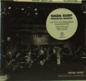 CD Nada Surf: Peaceful Ghosts Live