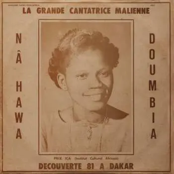 CD Nahawa Doumbia: La Grande Cantatrice Malienne - Decouverte 81 A Dakar