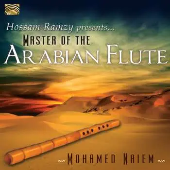 CD Naiem / Ramzy / Naiem: Hossam Ramzy Presents Master Of The Arabian Flute