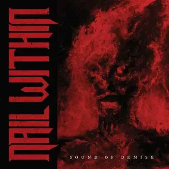 CD Nail Within: Sound Of Demise