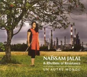2CD Naïssam Jalal & Rhythms Of Resistance: Un Autre Monde