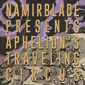 CD Namir Blade: Aphelion's Traveling Circus
