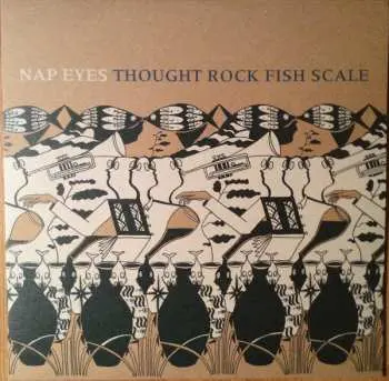 LP Nap Eyes: Thought Rock Fish Scale