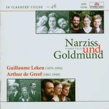 CD Narziss Und Goldmund Piano Trio: Guillaume Lekeu / Arthur De Greef
