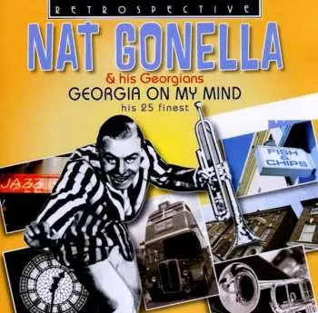 CD Nat Gonella & His Georgians: Georgia On My Mind